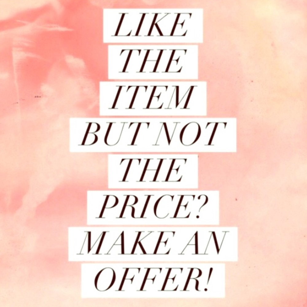 Reasonable offers please!